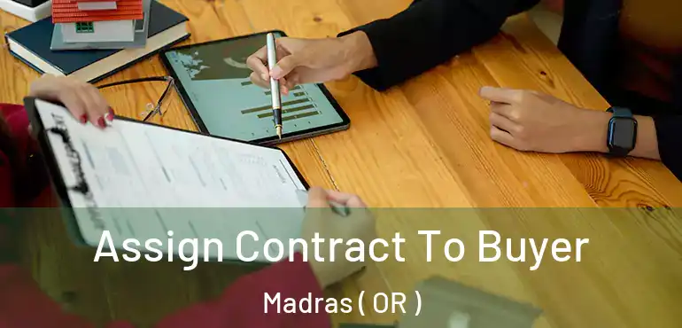  Assign Contract To Buyer Madras ( OR )