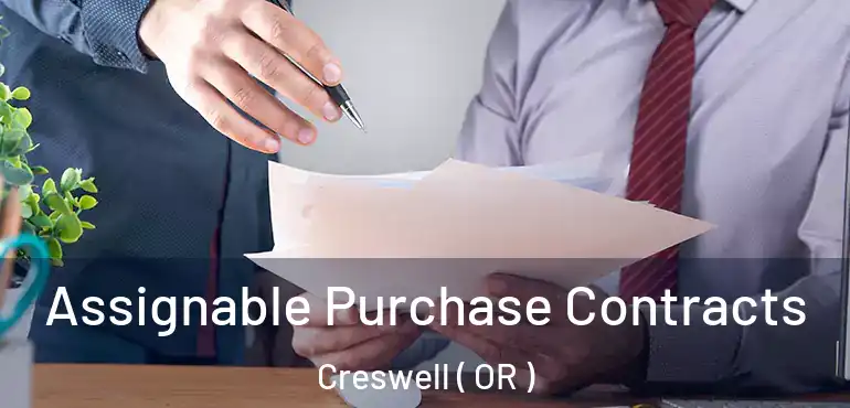 Assignable Purchase Contracts Creswell ( OR )
