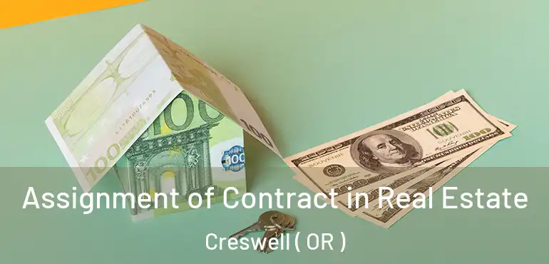  Assignment of Contract in Real Estate Creswell ( OR )