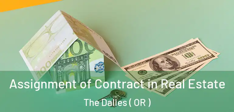  Assignment of Contract in Real Estate The Dalles ( OR )