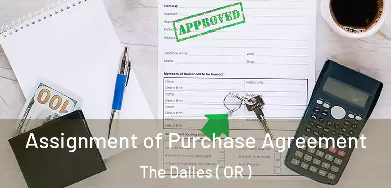  Assignment of Purchase Agreement The Dalles ( OR )