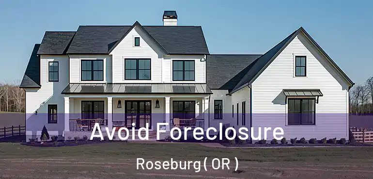  Avoid Foreclosure Roseburg ( OR )