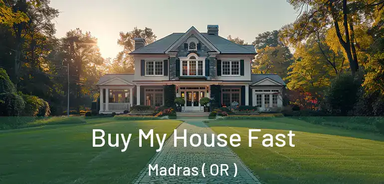  Buy My House Fast Madras ( OR )