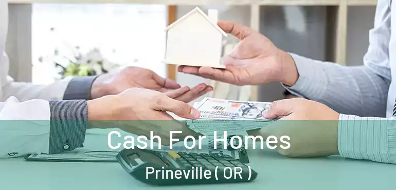  Cash For Homes Prineville ( OR )