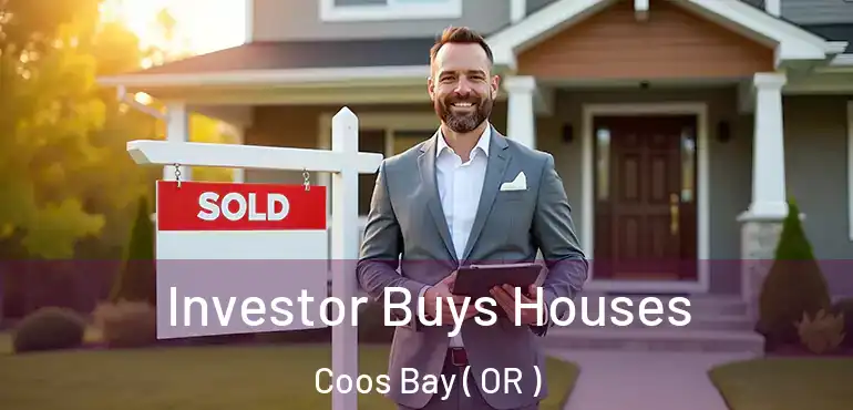  Investor Buys Houses Coos Bay ( OR )
