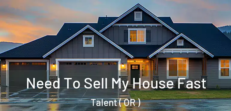  Need To Sell My House Fast Talent ( OR )