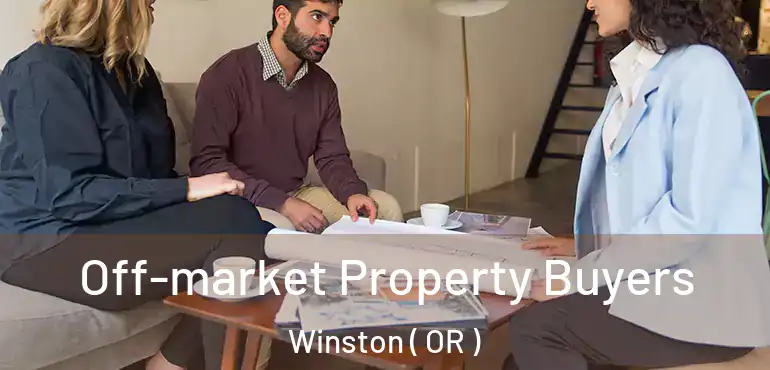  Off-market Property Buyers Winston ( OR )