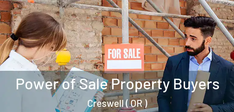  Power of Sale Property Buyers Creswell ( OR )