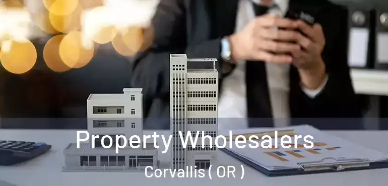  Property Wholesalers Corvallis ( OR )