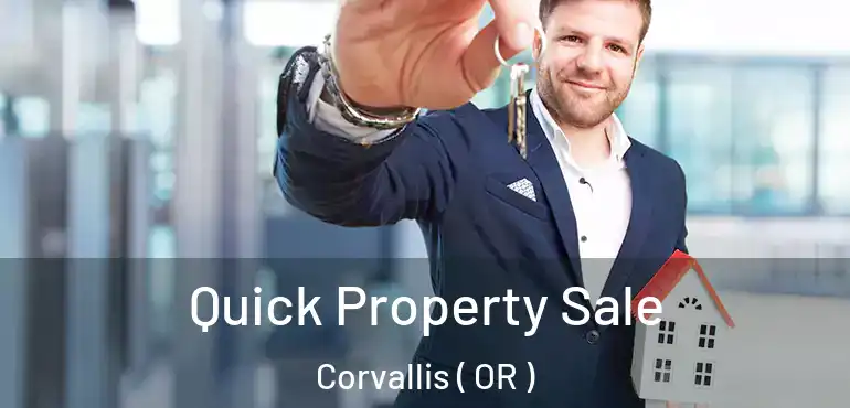  Quick Property Sale Corvallis ( OR )