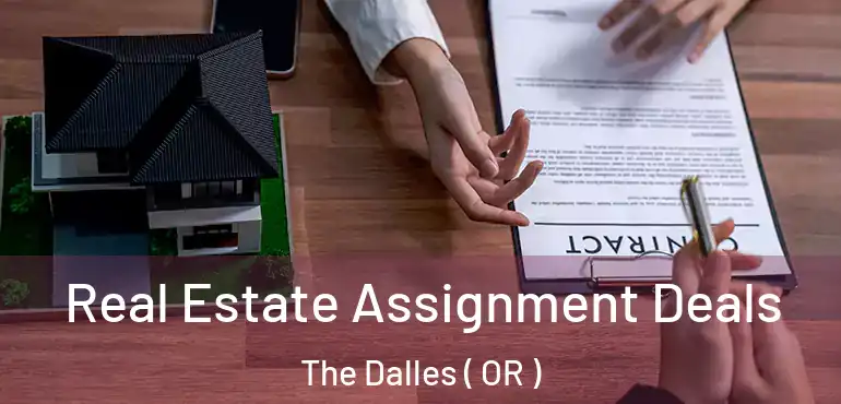  Real Estate Assignment Deals The Dalles ( OR )