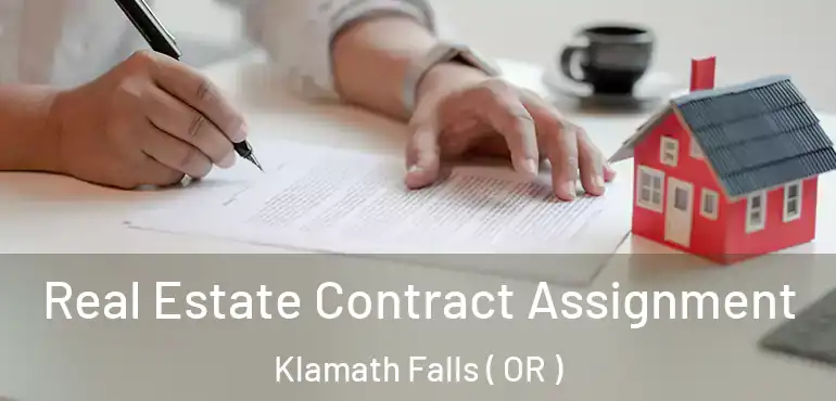  Real Estate Contract Assignment Klamath Falls ( OR )