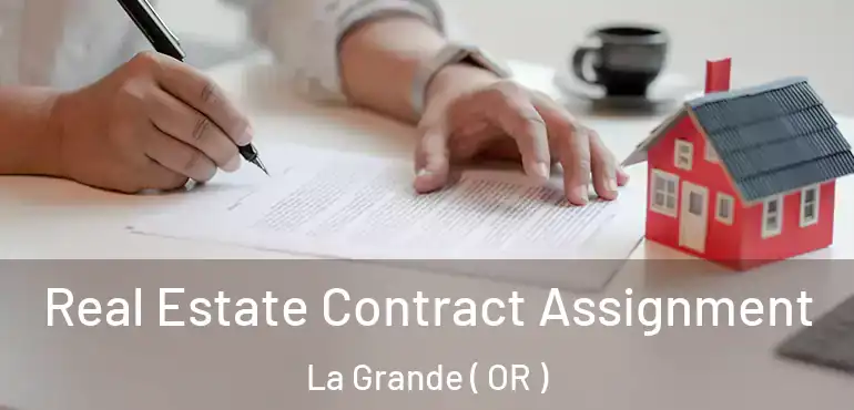  Real Estate Contract Assignment La Grande ( OR )