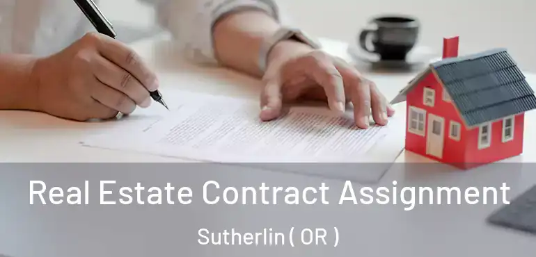  Real Estate Contract Assignment Sutherlin ( OR )