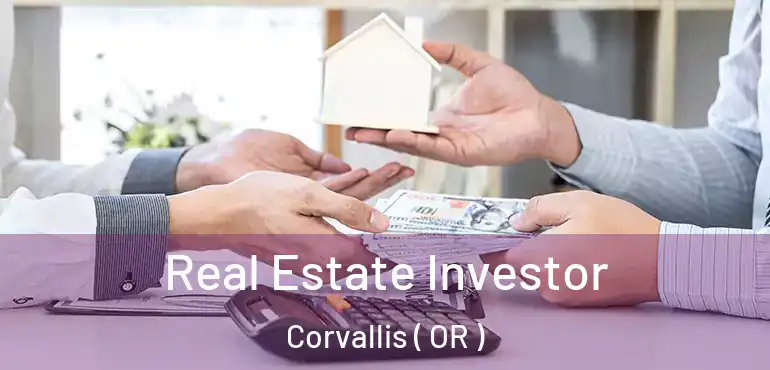  Real Estate Investor Corvallis ( OR )