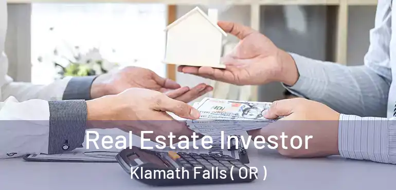  Real Estate Investor Klamath Falls ( OR )