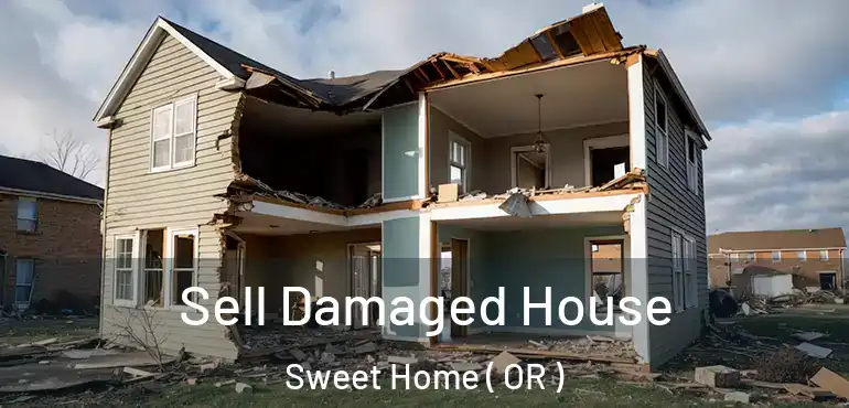 Sell Damaged House Sweet Home ( OR )