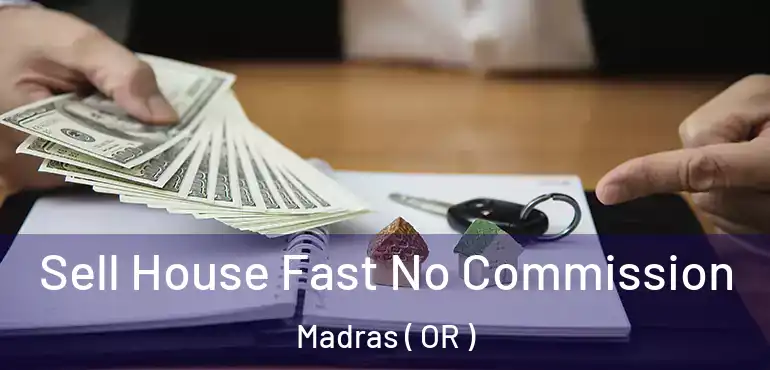  Sell House Fast No Commission Madras ( OR )