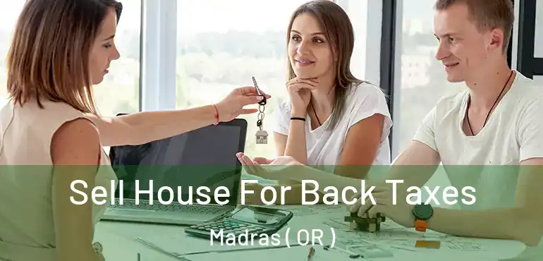  Sell House For Back Taxes Madras ( OR )