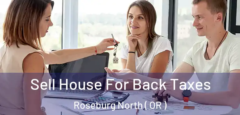  Sell House For Back Taxes Roseburg North ( OR )