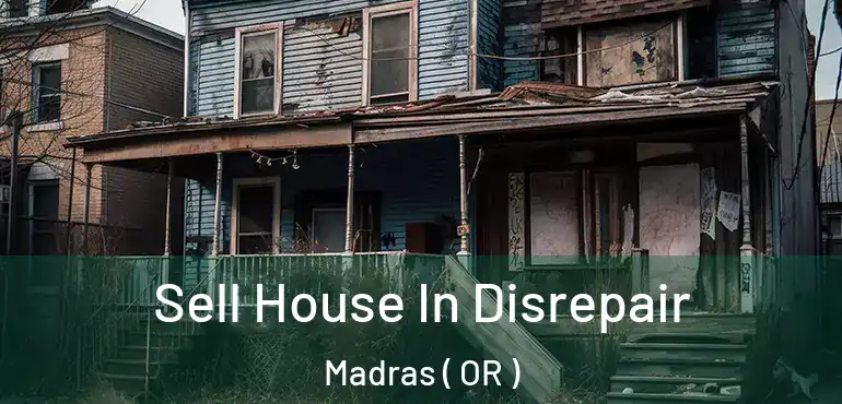  Sell House In Disrepair Madras ( OR )