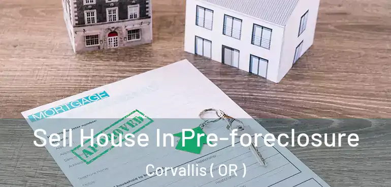  Sell House In Pre-foreclosure Corvallis ( OR )