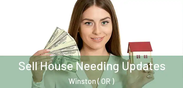 Sell House Needing Updates Winston ( OR )