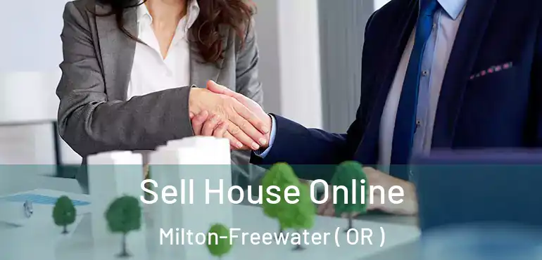  Sell House Online Milton-Freewater ( OR )