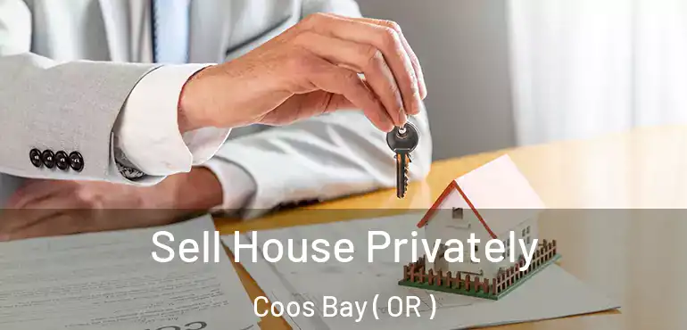 Sell House Privately Coos Bay ( OR )