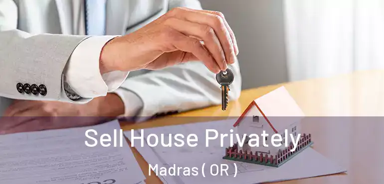  Sell House Privately Madras ( OR )