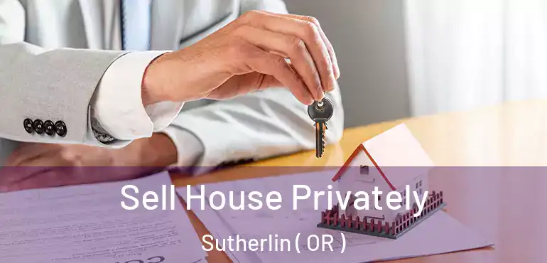  Sell House Privately Sutherlin ( OR )