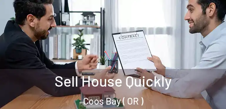  Sell House Quickly Coos Bay ( OR )