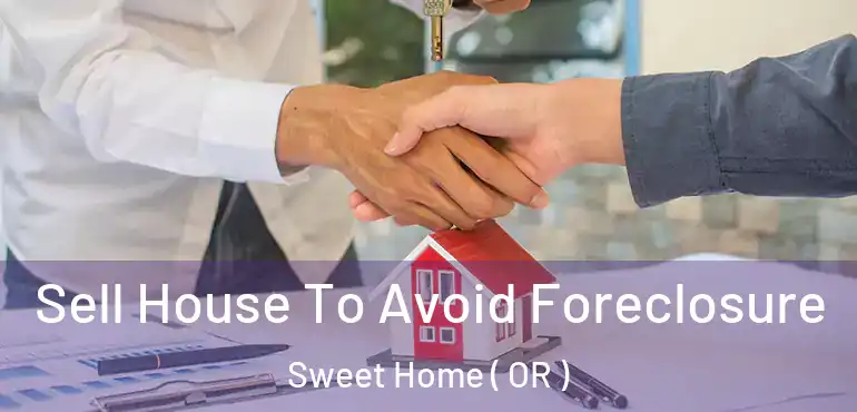  Sell House To Avoid Foreclosure Sweet Home ( OR )