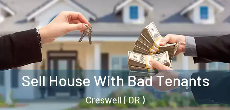  Sell House With Bad Tenants Creswell ( OR )