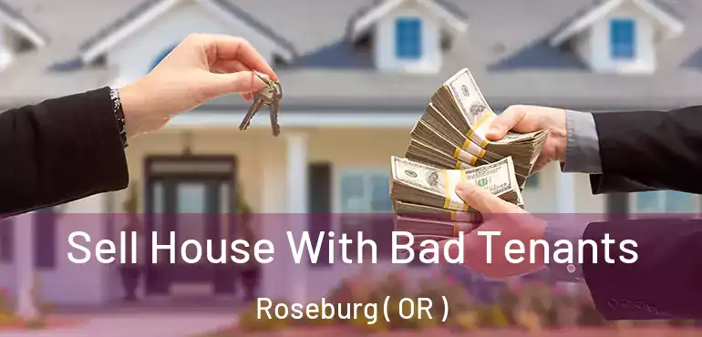  Sell House With Bad Tenants Roseburg ( OR )