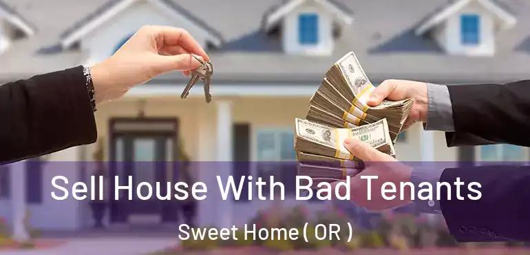  Sell House With Bad Tenants Sweet Home ( OR )