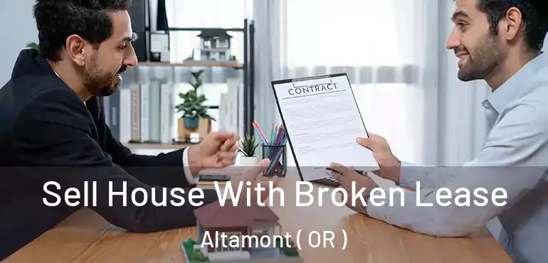  Sell House With Broken Lease Altamont ( OR )