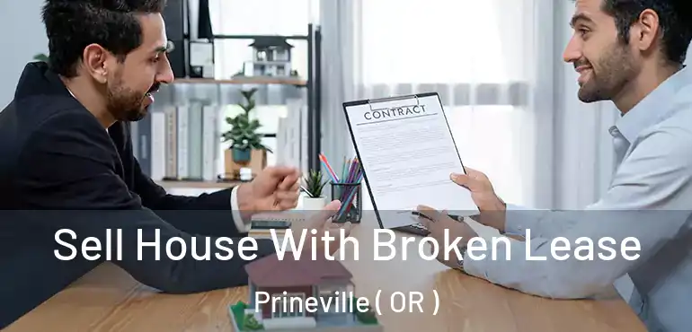 Sell House With Broken Lease Prineville ( OR )