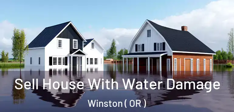 Sell House With Water Damage Winston ( OR )