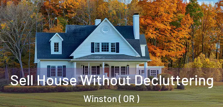  Sell House Without Decluttering Winston ( OR )