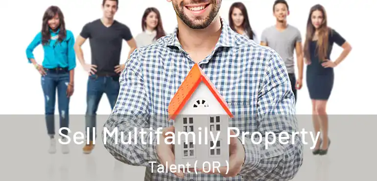 Sell Multifamily Property Talent ( OR )