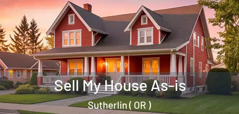  Sell My House As-is Sutherlin ( OR )