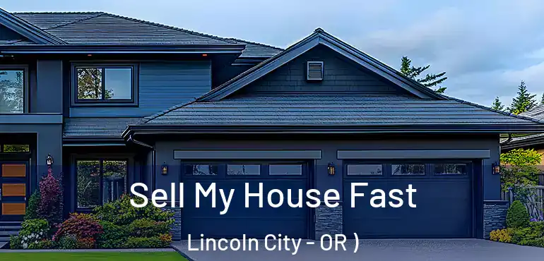  Sell My House Fast Lincoln City - OR )
