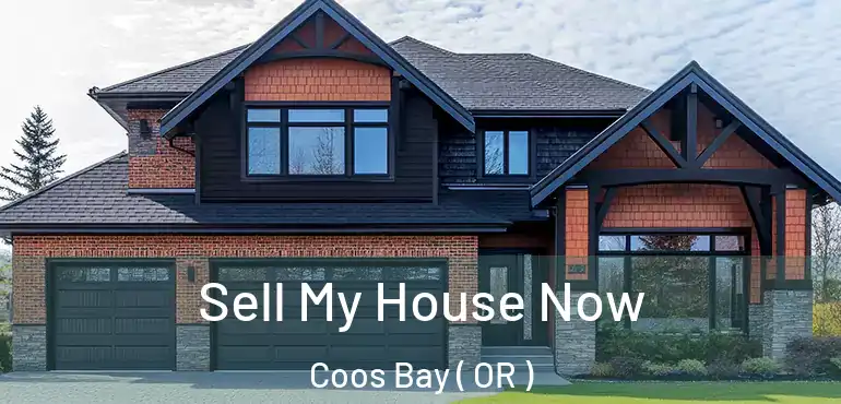  Sell My House Now Coos Bay ( OR )
