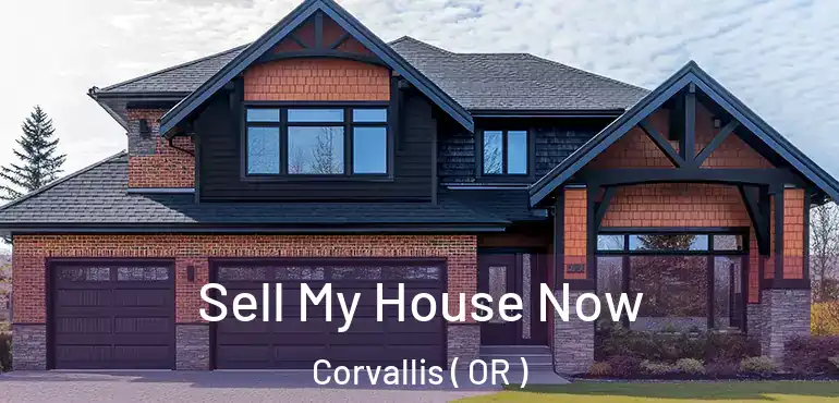  Sell My House Now Corvallis ( OR )