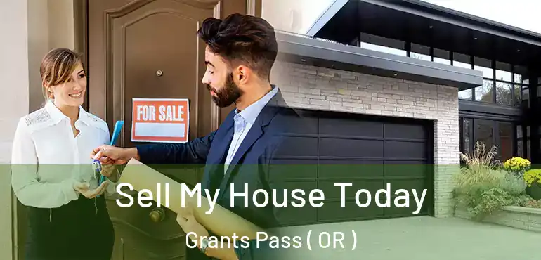  Sell My House Today Grants Pass ( OR )