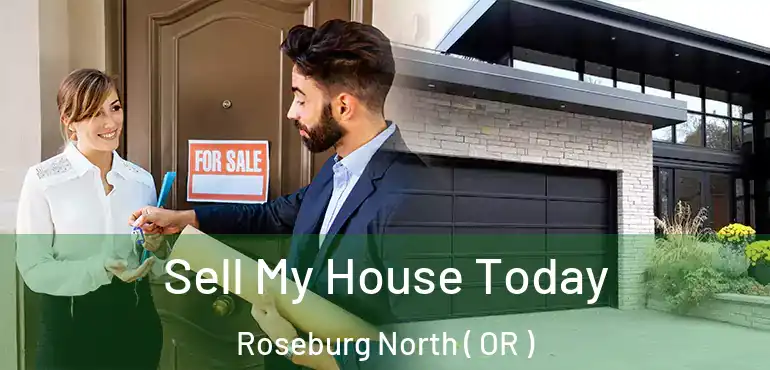  Sell My House Today Roseburg North ( OR )