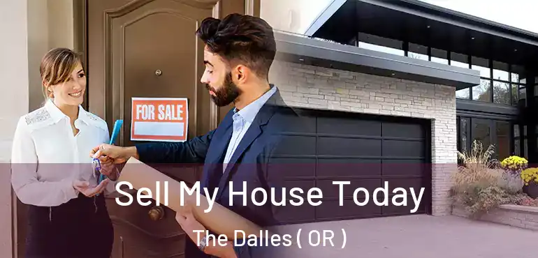  Sell My House Today The Dalles ( OR )