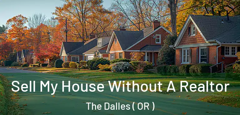  Sell My House Without A Realtor The Dalles ( OR )