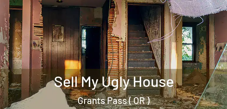  Sell My Ugly House Grants Pass ( OR )